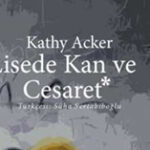 Lisede Kan ve Cesaret üzerine | Onur Uludoğan