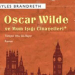 Senem Dere yazdı: Oscar Wilde, Sherlock Holmes olursa