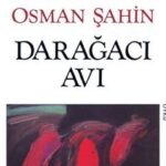 Fadime Uslu, Osman Şahin'in Darağacı Avı adlı öykü kitabı üzerine yazdı